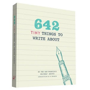 642 TINY THINGS TO WRITE
