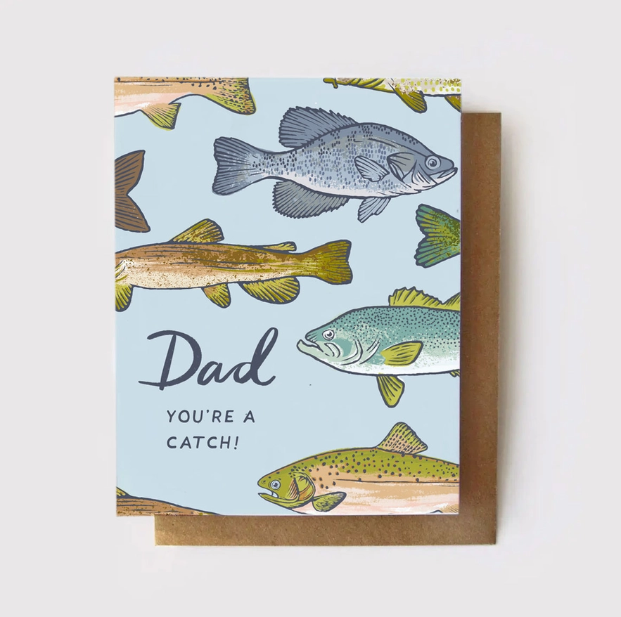 CARD- DAD YOU&#39;RE A CATCH