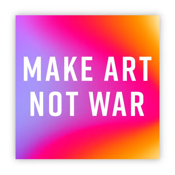 STICKER - MAKE ART NOT WAR RAINBOW
