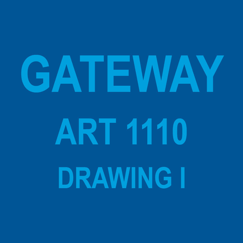 GATEWAY - ART 1110 - DRAWING I