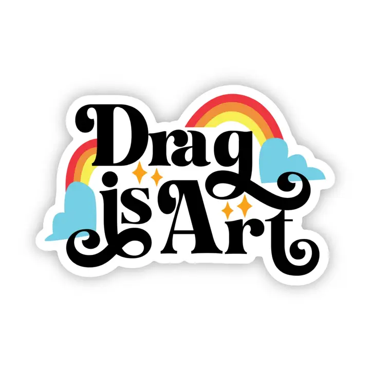 STICKER - DRAG IS ART