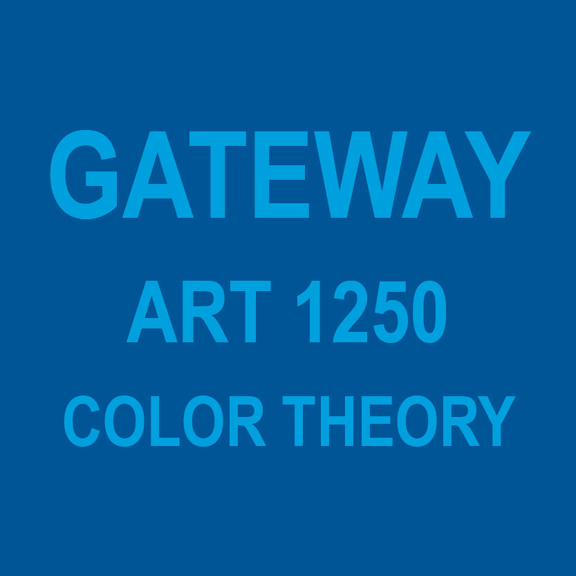 GATEWAY - ART 1250 - COLOR THEORY