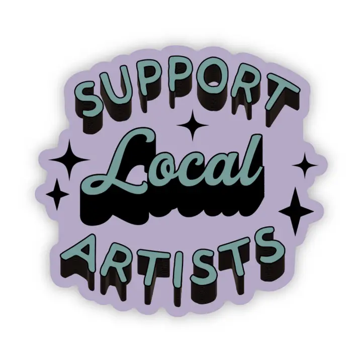 STICKER - SUPPORT LOCAL ARTISTS