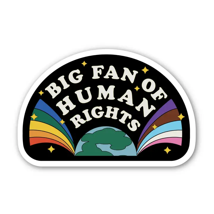 STICKER - BIG FAN OF HUMAN RIGHTS