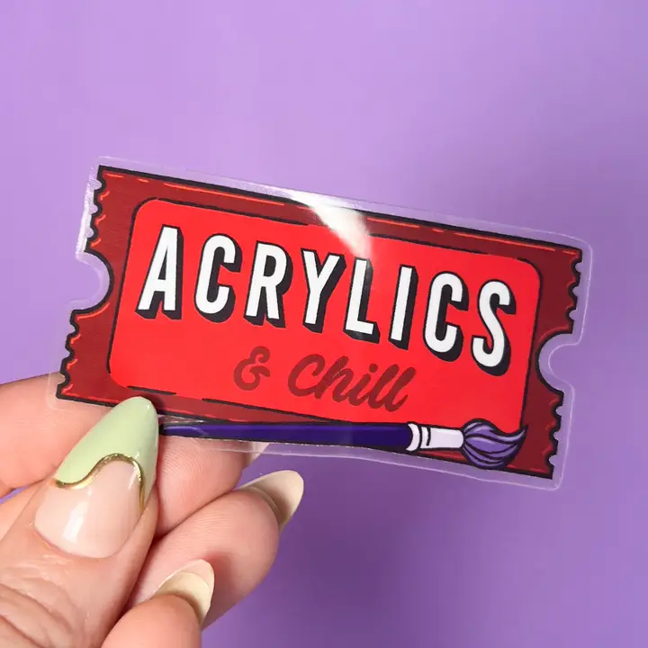 STICKER - ACRYLIC AND CHILL