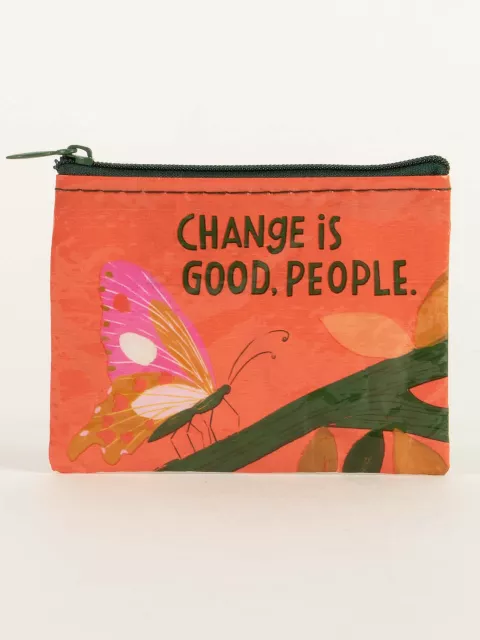 COIN PURSE -CHANGE IS GOOD